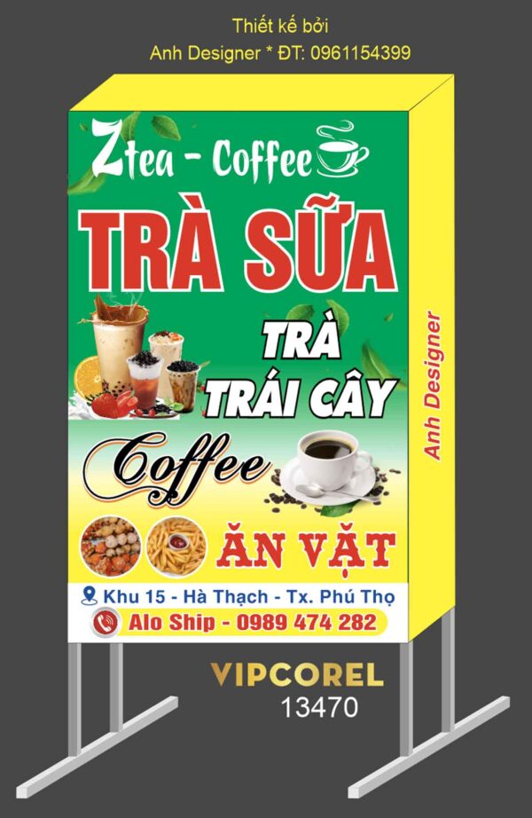 Biển vẫy quảng cáo Trà sữa Ztea -  Coffee file corel