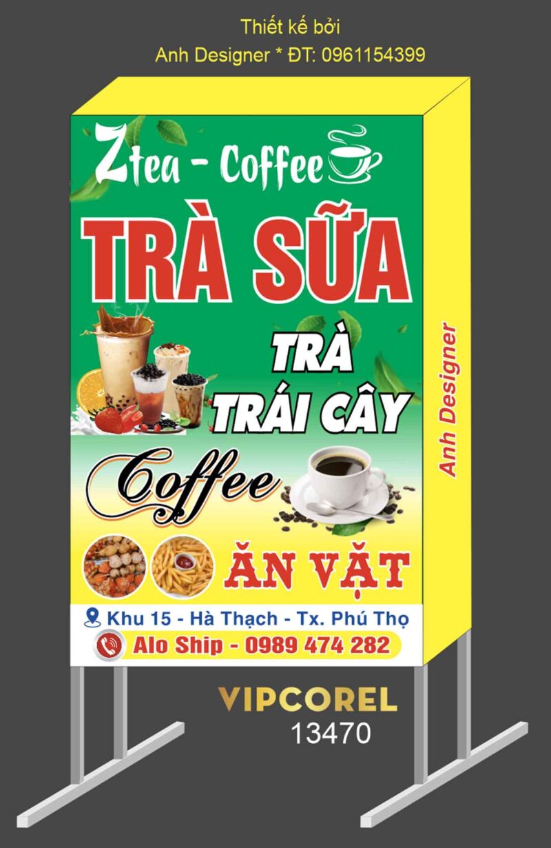 Biển vẫy quảng cáo Trà sữa Ztea -  Coffee file corel
